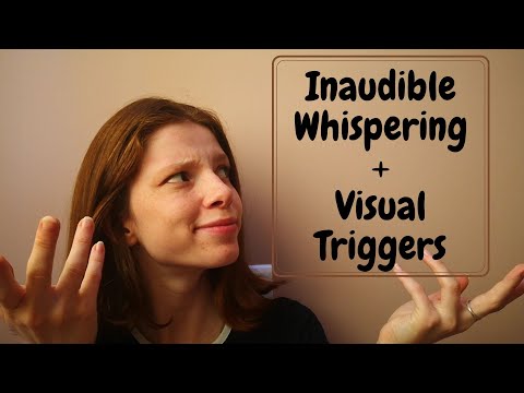 ASMR | Inaudible Whispering & Visual Triggers