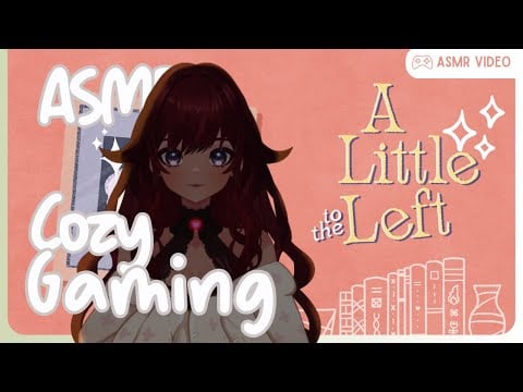 ASMR 🐾  A Little to the Left - Cozy Gaming Session With DaChickTries