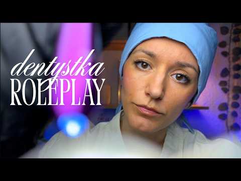 Miła dentystka leczy Twoje zęby 🦷 ROLEPLAY ASMR po polsku