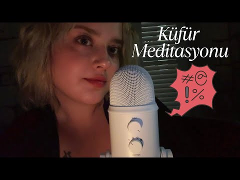 Türkçe Asmr | Küfür Meditasyonu ( Ağız sesleri & Anlaşılmayan Fısıltı )