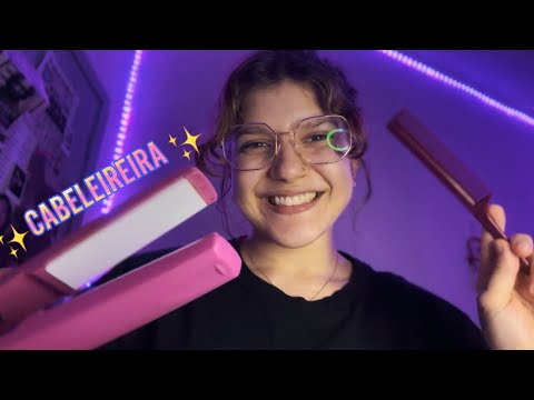 ASMR ~ Cabeleireira pranchando o seu cabelo 💘