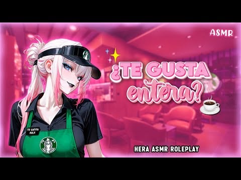 ASMR Anime ☕ Una Cajera Muy Coqueta en Starbucks 💖 Hera ASMR Roleplay