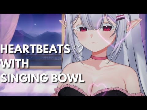 ASMR Heartbeats with Singing Bowl! ♡ (Binaural) (3DIO)