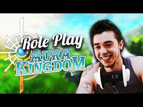 🎮 ASMR : fr Rôle Play Change ta vie MMORPG Aura Kingdom  ( asmr francais ) 🎮 chuchotement