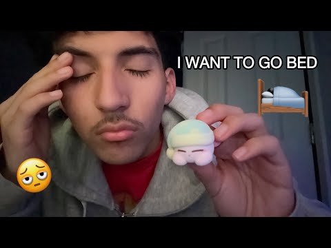 ASMR but I want to go to BED 🫩