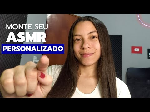 ASMR PERSONALIZADO PARA VOCÊ - MONTE SEU VÍDEO! (Veja Como)