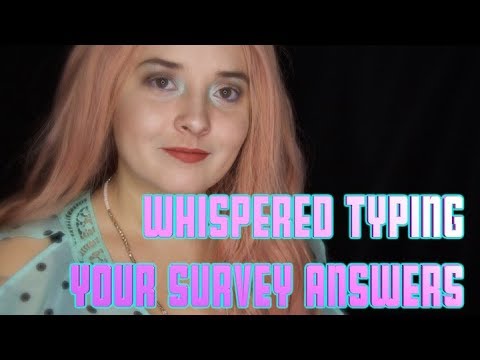 Whispered Typing ⌨️  Your Survey Answers [Lofi]