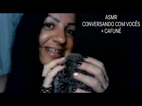 CONVERSANDO COM VOCÊS + CAFUNÉ #asmr #sonsdeboca #asmrportuguês #rumo7k