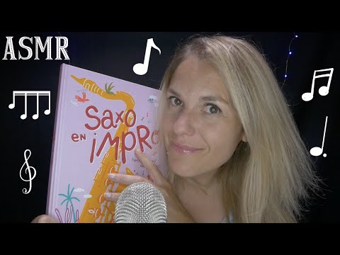 ASMR FR 🎵 En ce jour de Fête de la Musique : L'Histoire du Saxophone 🎷