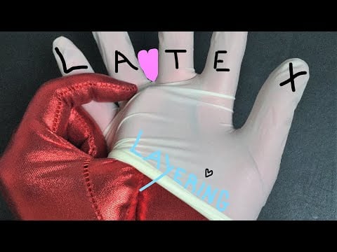 LATEX GLOVES & OPERA GLOVES ❤ SHINY ❤  STICKY ❤  LAYERING 🎧 [[ASMR]]