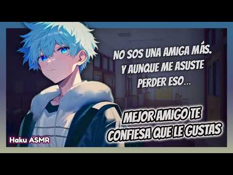 ASMR Roleplay - Mejor amigo te confiesa que le gustas - Haku ASMR