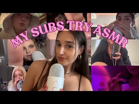 My Subscribers Try ASMR (best one yet !!) 