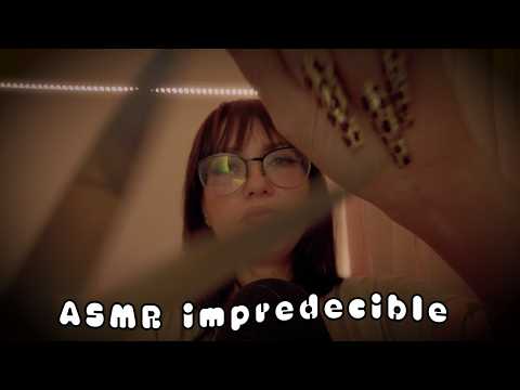 ASMR IMPREDECIBLE (no paro de hablar)
