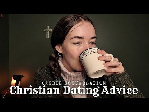 ASMR Christian Dating Advice | Candid Conversation, Whispers, Mouth Sounds