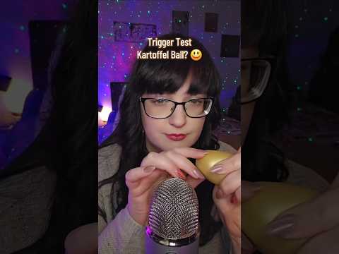 Trigger Test   Kartoffel Ball 🥔 1   10 ？  #asmrsounds #asmrtrigger #asmr #azurahasmr