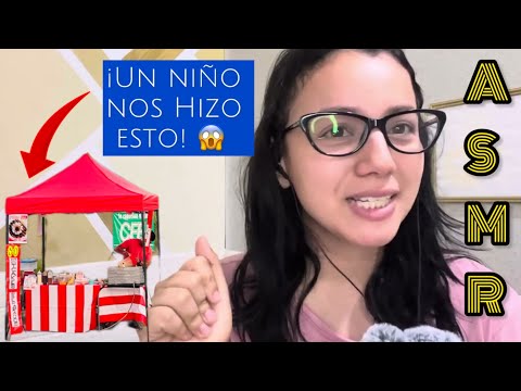ASMR STORY TIME PUSIMOS UN NEGOCIO Y ESTO PASÓ 😱 (parte 1) CERCA DEL MICRO 