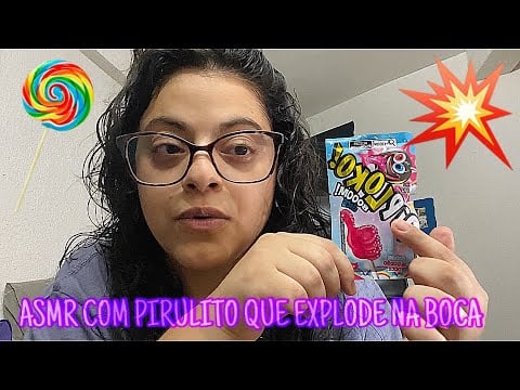 🍦 ASMR EATING SOUNDS 🍭 COM PIRULITO EXPLOSIVO