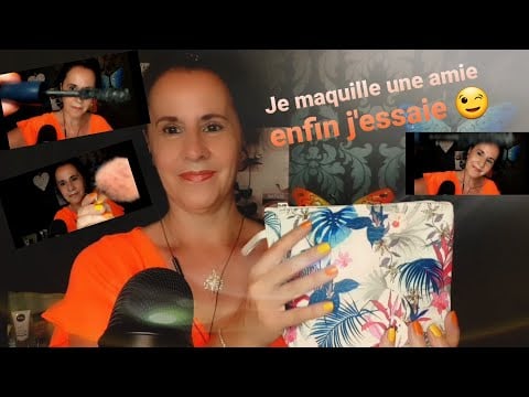 Asmr francais "Je maquille une  amie (enfin j'essaie)🤣