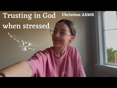 Biblical Affirmations for trusting God when stressed + life update | Christian ASMR