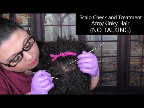 ASMR Scalp Check and Treatment (NO TALKING) (Afro/Kinky Hair, Scalp Massage) Medical Roleplay