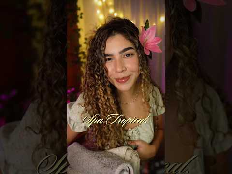 ASMR Spa de Verão 🌺🌴 #asmr #spa