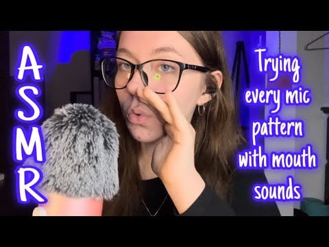 ASMR Mouth sounds with different microphone settings 