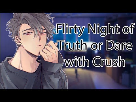 ASMR Flirty Night of Truth or Dare With Your Crush [Friends to Lovers Roleplay]