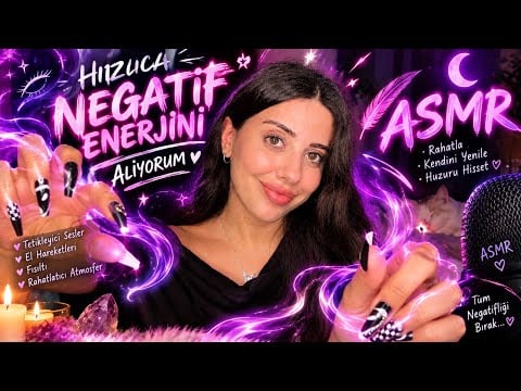 HIZLICA ÜZERİNDEKİ TÜM NEGATİF ENERJİYİ ALIYORUM ⚡️ FAST ASMR | TÜRKÇE ASMR