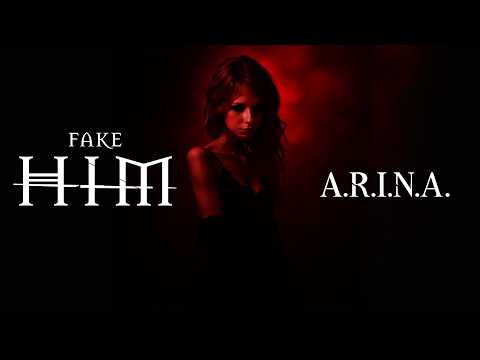 HIM - A.R.I.N.A. (Last Album "Fake HIM" 2026)