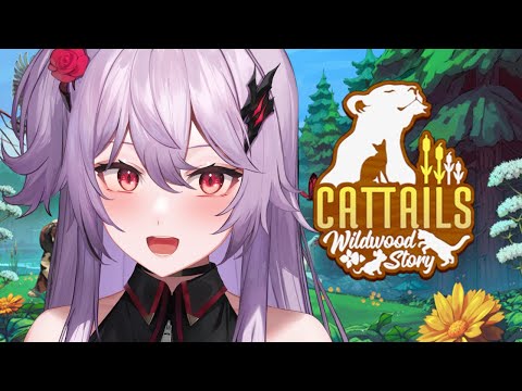 【Cattails: Wildwood Story】 Meow I'm A Cat