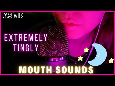 ASMR - Extremely Tingly Mouth Sounds 👄 (Kisses, Wet Mouth Sounds, Relaxing Tingles)