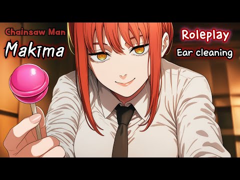 【ASMR】上司のマキマがチュッパチャップスで教育してくる｜チェンソーマン 耳かきロールプレイ
