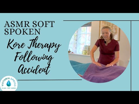 Kore Therapy Following Accident | Kinesiology Tuina Fire Cupping Qi Gong | Unintentional ASMR