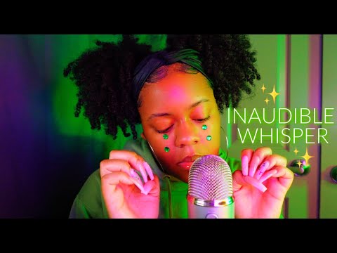 ASMR - INAUDIBLE WHISPERING THAT YOU CAN UNDERSTAND + NAIL TAPS 💚✨ (SUPER SENSITIVE 💚)