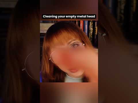 Cleaning your empty metal head #asmr