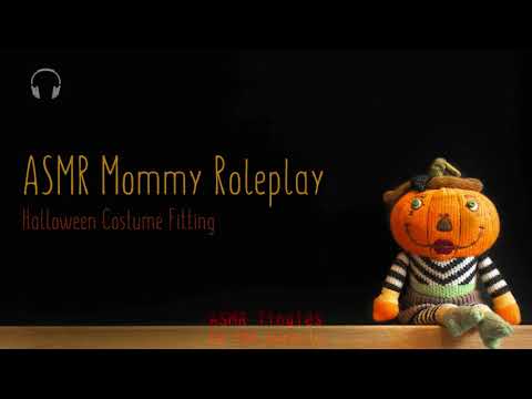 Halloween Costume Fitting [ASMR]  🎃  Mommy Roleplay 🎃 [Binaural] [Personal attention] [Comfort]