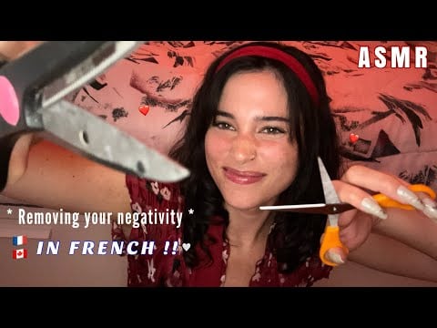 ASMR in FRENCH ♡ Plucking and Cutting w/ Scissors Your Negative Thoughts ♡ Mouth Sounds, Face Touc..
