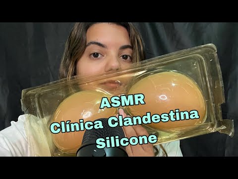 ASMR Colocando seu SILICONE na clínica Clandestina