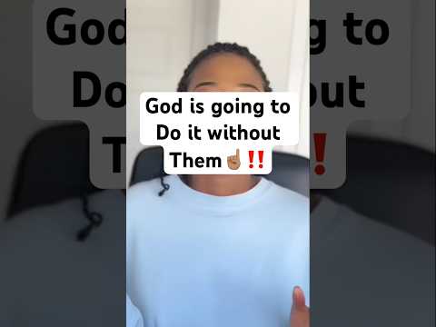 God is going to do it without them #shorts #spirituality #godisgood