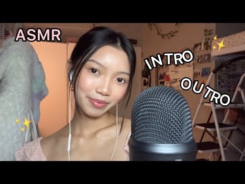 ASMR| Repeating My INTRO & OUTTRO