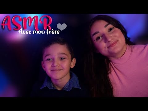 ASMR FRANÇAIS : MON FRÈRE FAIT DE L’ASMR 😍 (on devine les déclencheurs de l’autre)