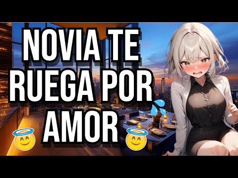 Novia te ruega por amor I ASMR y Roleplay I