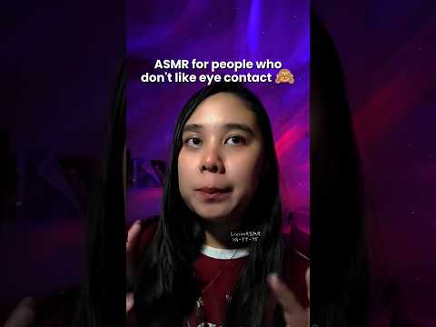 ASMR For People Who Don't Like Eye Contact 🙈 #asmr #triggers