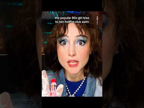the popular 80s girl tries to join hellfire club #asmr #strangerthings