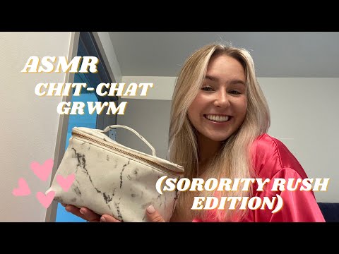 ASMR | CHIT-CHAT GRWM (SORORITY RUSH EDITION)💗