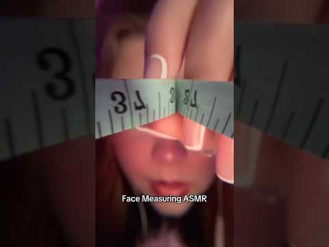 ASMR face measuring 💤