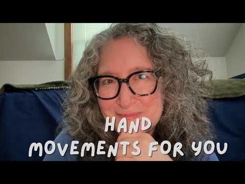 LoFi ASMR | Hand Movements Just For You