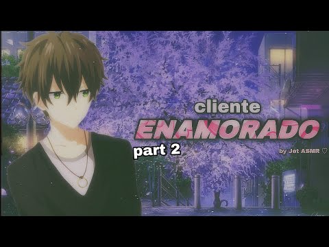 cliente enamorado part 2/ ROLEPLAY ASMR yaoi ♡