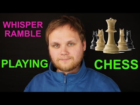ASMR 👄 whisper ramble while getting DESTROYED in chess ♟️