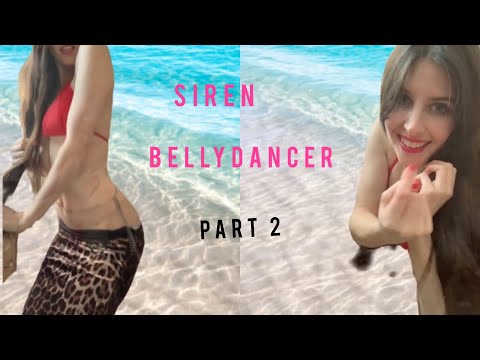 ASMR 💤🧜🏻‍♀️ Siren Bellydancer 💃🏻 PART 2